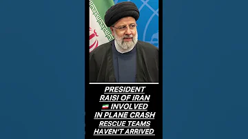 Iran President Raisi INVOLVED IN PLANE CRASH Iran Raisi Arabic News 2024 Usa Shorts Fyp Uk 