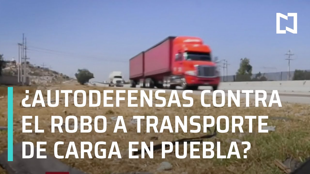 Autodefensas contra el robo a transporte de carga en el Triángulo Rojo en Puebla - En Punto