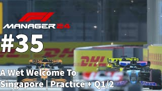 F1 Manager 24: A Wet Welcome To / Singapore PT35 | Practice + Q1/2 screenshot 1
