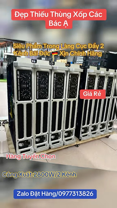 🌹🌹Đẹp Thiếu thùng xốp Là Có Thật/ Về Tiếp 8 Em Đẩy Bãi  Đức Xịn Chính Hãng ( BF Audio - BF 2800