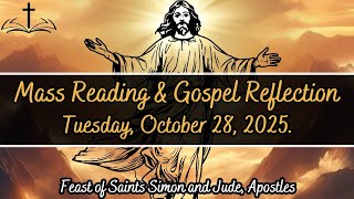 Today's Catholic Mass Readings and Gospel Reflection - Tuesday, October 28, 2025