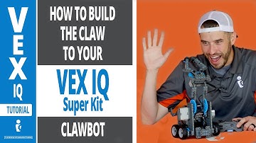 How to build the Claw to your VEX IQ Super Kit - CLAWBOT Tutorial with Greg Serio (Part 3)