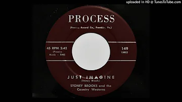 Stoney Brooks and the Country Westerns - Just Imagine (Process 149)