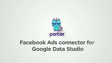 Share your reports - Facebook Ads / Instagram ads Porter connector for Google Data Studio
