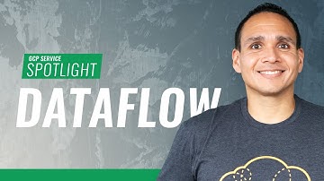 GCP Service Spotlight: Dataflow