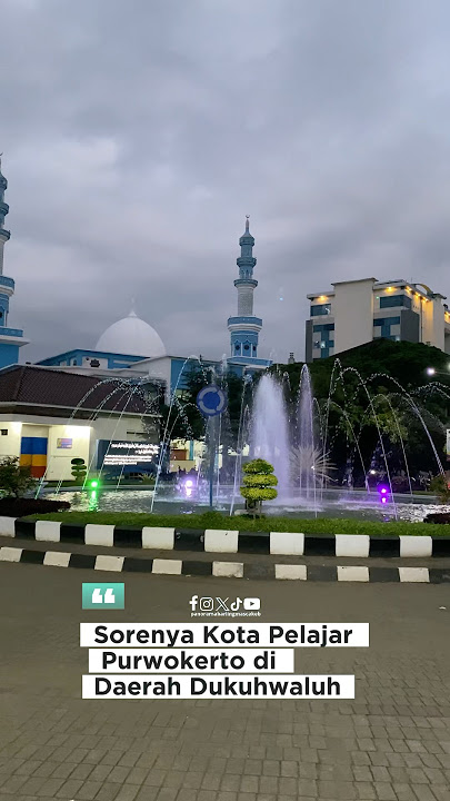 Sorenya kota pelajar di Purwokerto #purwokerto #fyp #fypvideo
