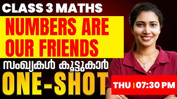 Class 3  Maths | Numbers are Our Friends/സംഖ്യകൾ കൂട്ടുകാർ | Oneshot | Exam Winner