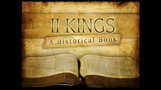 Lesson 4: A Study of the Book of II Kings