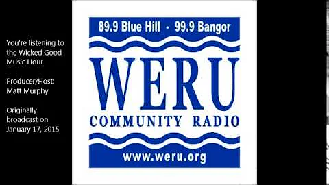 Harry Weiss on WERU 89.9 FM, The Wicked Good Music...