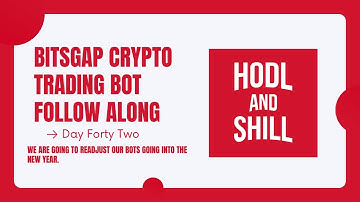 Bitsgap Grid Trading Crypto Bot Follow Along - Day 42 - Bitsgap Tutorial