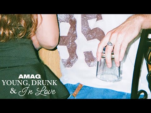 AMAG Young Drunk And In Love Official Audio