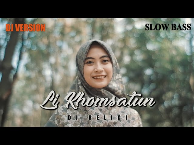 LI KHOMSATUN - ELLA FITRIYANI (DJ VERSION) class=