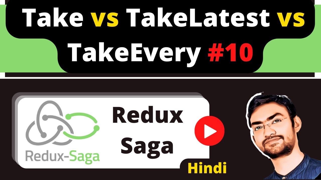 Redux Saga 10 Comparing Take TakeLatest And TakeEvery Effects redux-saga-10-comparing-take-takelatest-and-takeevery-effects