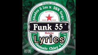 Funk 55 (Correct lyrics) - Shakes & Les, DBN Gogo, Zee Nxumalo, Chley, Ceeka RSA