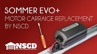Sommer EVO+ Motor Carriage Replacement