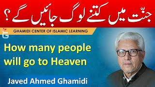 JANNAT Mein Kitne Log Jayenge - Javed Ahmed Ghamidi