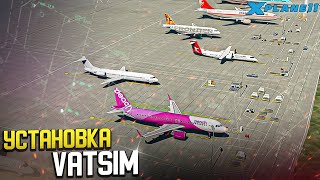 Установка И Настройка Vatsim В X-Plane 11
