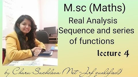 M.SC|| REAL ANALYSIS|| SEQUENCE AND SERIES OF FUNCTIONS|| PART 4|| THEOREM 2|| USEFUL FOR NET||