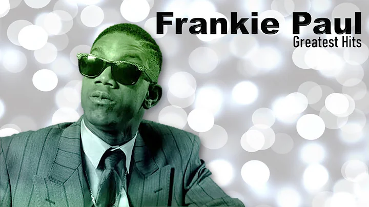 Frankie Paul Greatest Hits Feat...(I Know The Scor...