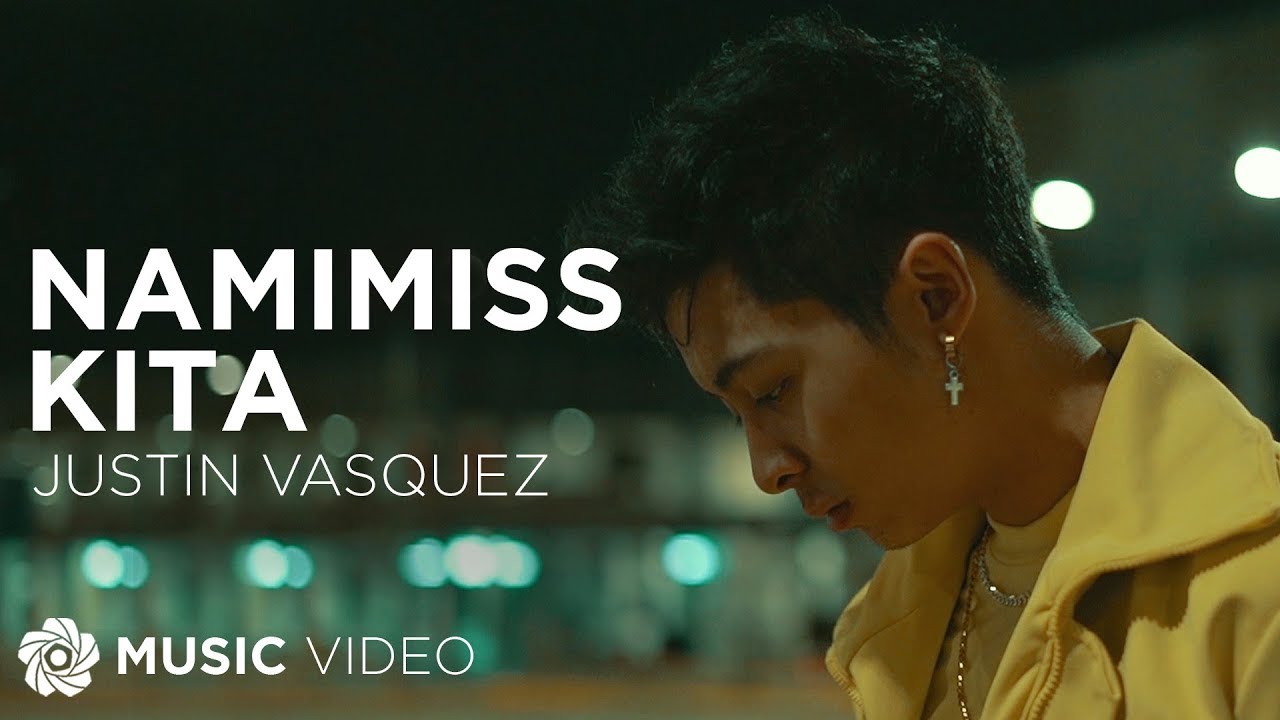 Namimiss Kita - Justin Vasquez (Music Video)
