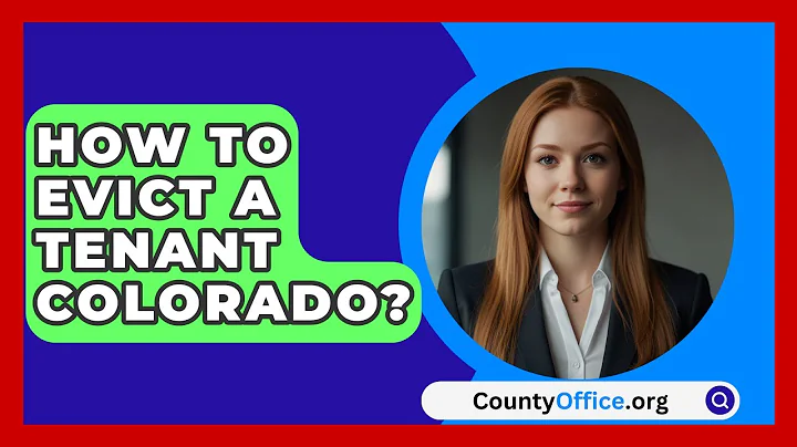 How To Evict A Tenant Colorado? - CountyOffice.org