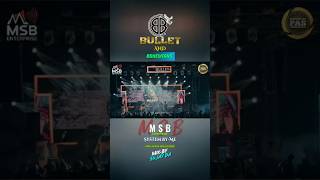 BULLET AND BOHEMIANS||MSB Enterprise|| System By-Pro Audio Solutions ||