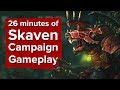 26 minutes of skaven campaign gameplay total war warhammer 2 skaven gameplay