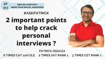2 important points to help crack personal interviews? | AskPatrick | Patrick Dsouza