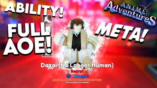 Showcasing New Evolved Dazai No Longer Human Is INSANELY Strong In Anime  Adventures Update 17.5! 