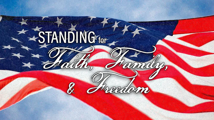 Standing for Faith, Family, and Freedom