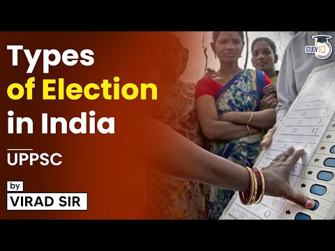 Types of Election in India | भारत में चुनाव कितने प्रकार के होते हैं? | UPPSC  | By Virad Sir