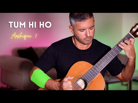 Tum Hi Ho Aashiqui 2  Classical Guitar Cover