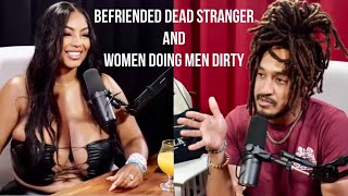 Women Own Doing Men Dirty and Man Befriends a Dead Guy!