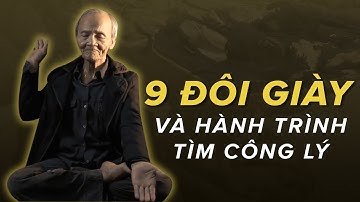 9 Đôi Giày Và Hành Trình Tìm Công Lý