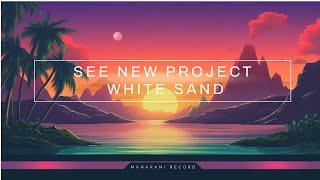 See New Project - White Sand Official Video Visualizer