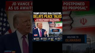 US delays Iran escalation as ceasefire buys time for diplomacy.