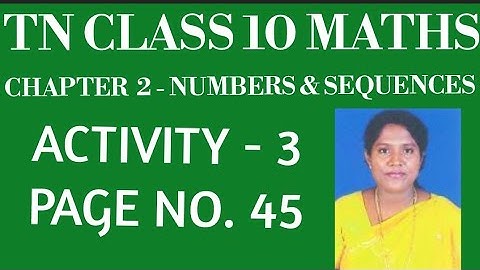 #TNClass10 - Mathematics - Samacheer Kalvi - Chapter 2 - Numbers & Sequences- Activity 3 - Pg. no.45