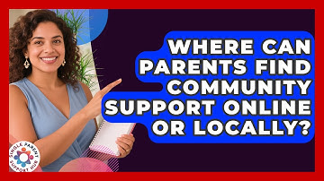 Where Can Parents Find Community Support Online or Locally? | Single Parent Support Hub News