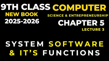 class 9 computer new book chapter 5 lecture 3 system software, function of system software