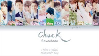 SEVENTEEN (세븐틴) - Chuck (엄지척) (Color Coded Han|Rom|Eng Lyrics) | by Yankat chords