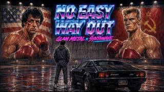 No Easy Way Out | Robert Tepper (Glam Metal x Synthwave Cover)