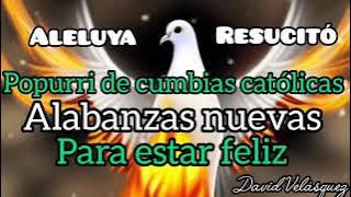 Popurri de cumbias católicas ❣️ ✅️ alegres para estar feliz 💙💚🩵💛alabanzas católicas ❣️ ❤️ 💙