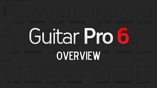 Guitar Pro 6 Overview