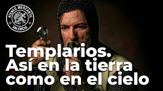 Templarios. Así en la tierra como en el cielo | Santiago Soler Seguí