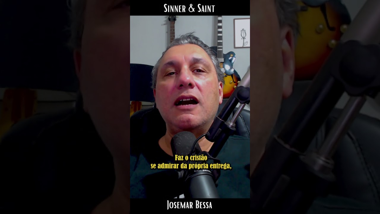 Satanás não teme o sagrado | Sinner & Saint - Josemar Bessa #reflexão #vida #fe