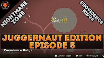 JUGGERNAUT is Hanging Out Outside! (State of Decay 2 Juggernaut Edition NIGHTMARE Zone Episode 5!)