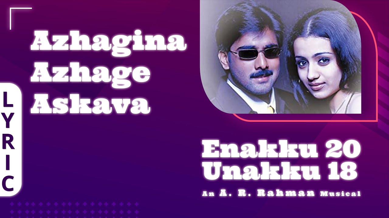 Azhagina Azhagi   Lyric Video  Enakku 20 Unakku 18  Tarun Kumar  Trisha  AR Rahman  Ayngaran