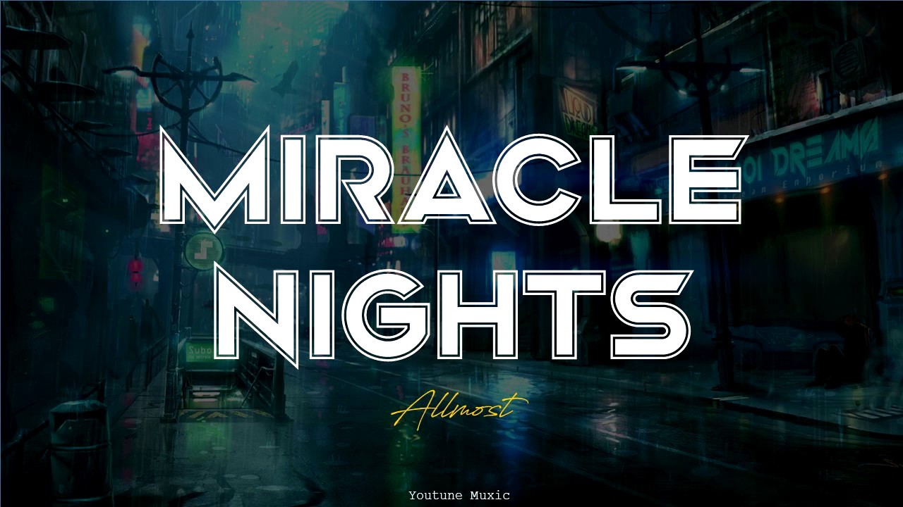 allmo t miracle nights lyric video youtube allmo t miracle nights lyric video youtube