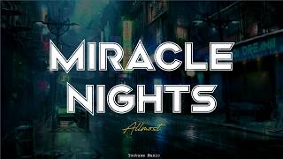 Allmo$t - miracle nights (Lyric Video)