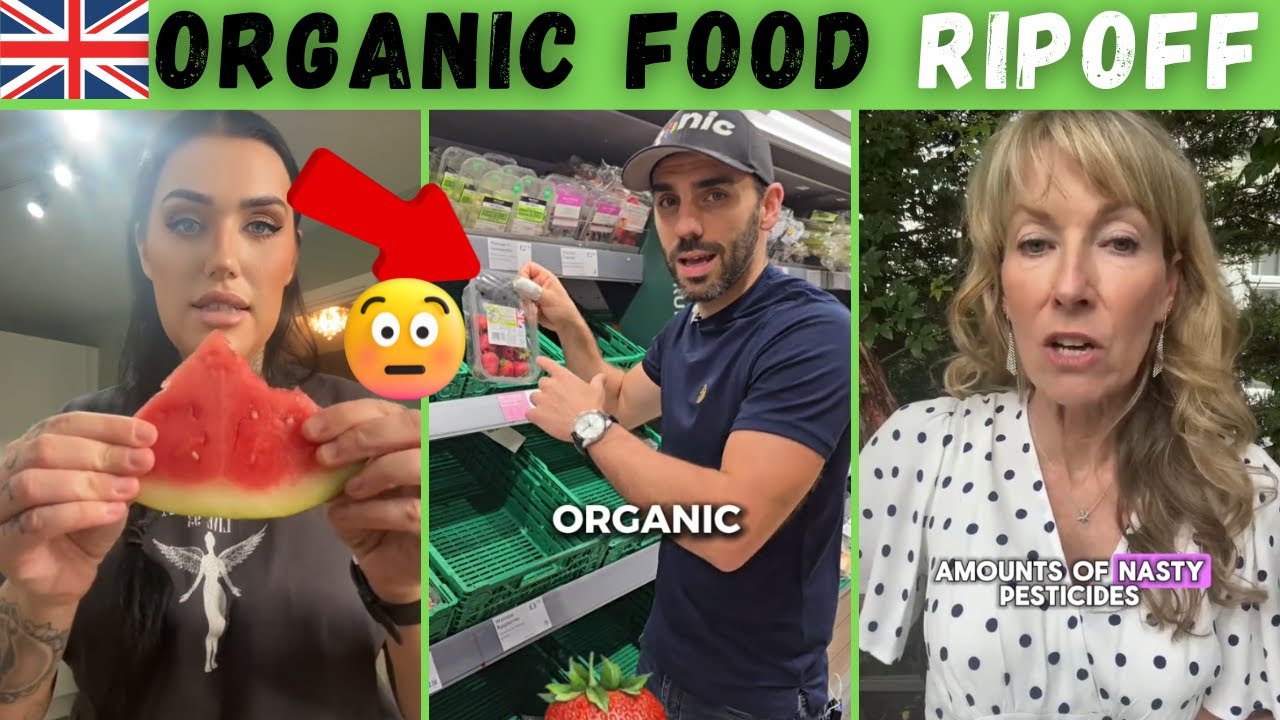 THE ORGANIC FOOD RIP-OFF 😡💷 Are Brits Being SCAMMED?! - YouTube